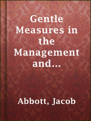cover image of Gentle Measures in the Management and Training of the Young